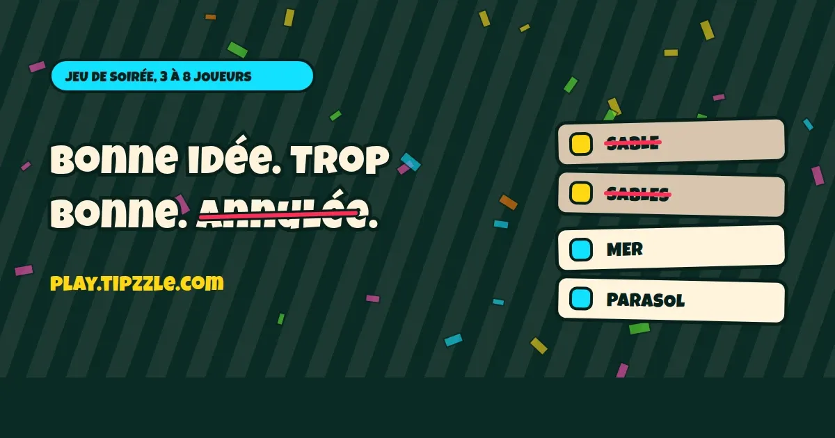 Affiche de Tipzzle : « Bonne idée. Trop bonne. Annulée. » avec des mots barrés.